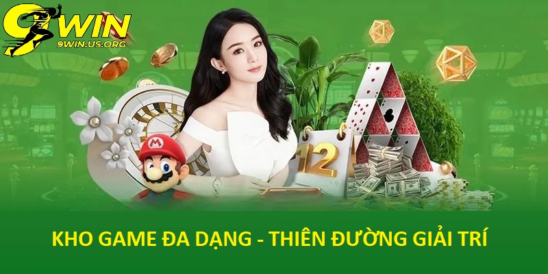 Kho Game Đa Dạng Tại 9Win - Thiên Đường Giải Trí Không Giới Hạn