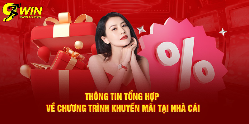Cập Nhật Khuyến Mãi 9Win Hôm Nay - Cơ Hội Vàng Cho Game Thủ