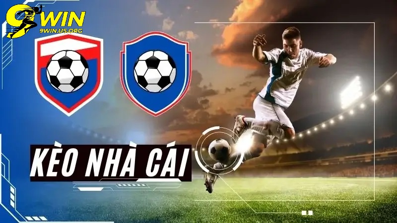 Kèo cá cược 9win – Cẩm nang toàn tập cho người chơi