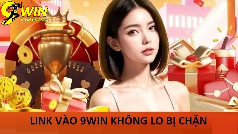 Vì Sao Link vào 9Win mới nhất Quan Trọng Với Người Chơi?