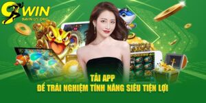 Tải App 9Win - Trải Nghiệm Giải Trí Với Game Đổi Thưởng